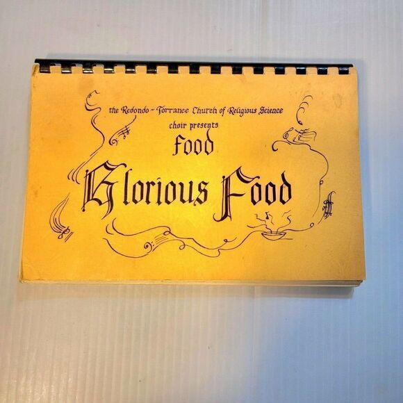Food Glorious Food Cookbook by Redondo Torrance Church Religious Science Choir - Picture 1 of 12